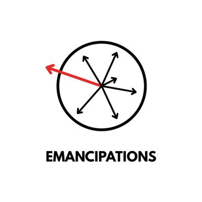 Emancipations Podcast Emancipations Podcast