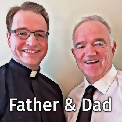 Father and Dad Father and Dad