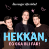Hekkan, eg ska bli far! - Stavanger Aftenblad