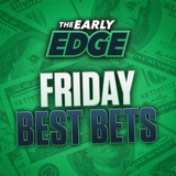 Friday's BEST BETS: Packers - Eagles Picks & Props + College Football Picks | The Early Edge