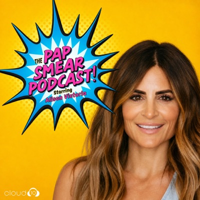 The Pap Smear Podcast starring Alison Victoria:Cloud10