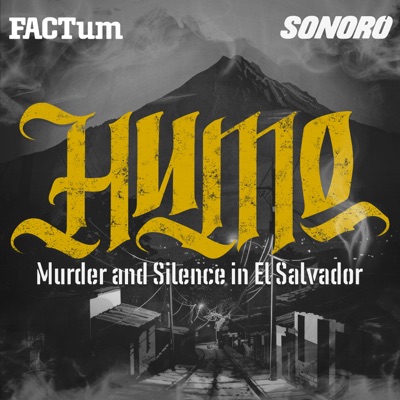 HUMO: Murder and Silence in El Salvador:Sonoro