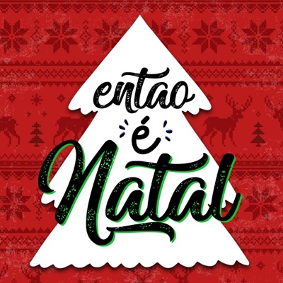 Então é Natal Então é Natal