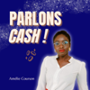 Parlons Cash ! Money Mindset & Investissement ✨ - Amélie Courson