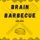 Brain Barbecue 