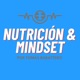 Nutrición y Mindset por Tomás Barattero