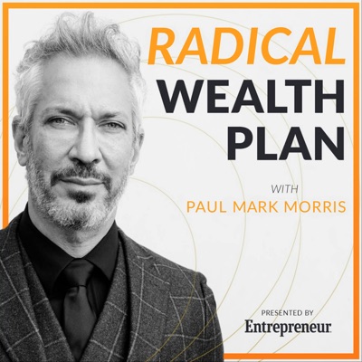 Radical Wealth Plan:Entrepreneur Media