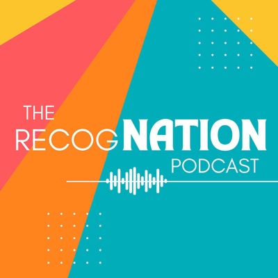 The RecogNATION: An Employee Engagement Podcast