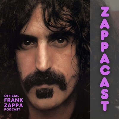 ZappaCast:The Official Frank Zappa Podcast