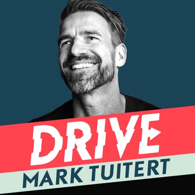 Mark Tuitert Drive Podcast Mark Tuitert Drive Podcast