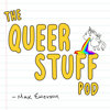 The Queer Stuff Pod - Max Emerson
