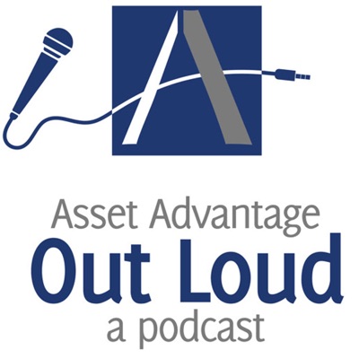 Asset Advantage Out Loud