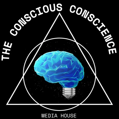 The Conscious Conscience The Conscious Conscience