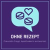 Ohne Rezept - Freundin fragt, Apothekerin antwortet.