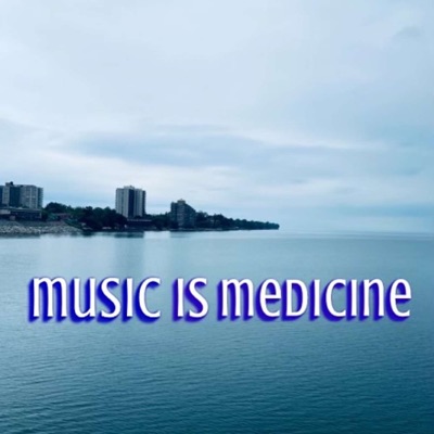 Music Is Medicine