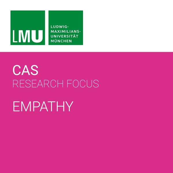 Center for Advanced Studies (CAS) Research Focus Empathy