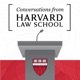 Conversations from Harvard Law School