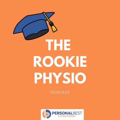The Rookie Physio Podcast
