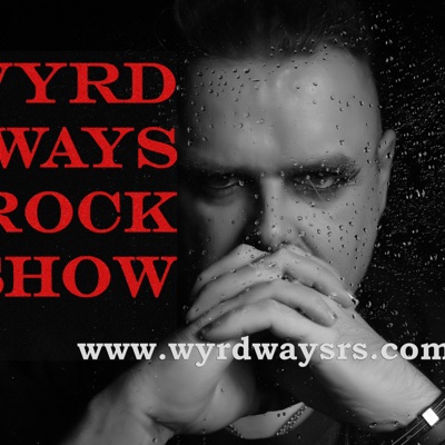 Wyrd Ways Rock Show Wyrd Ways Rock Show