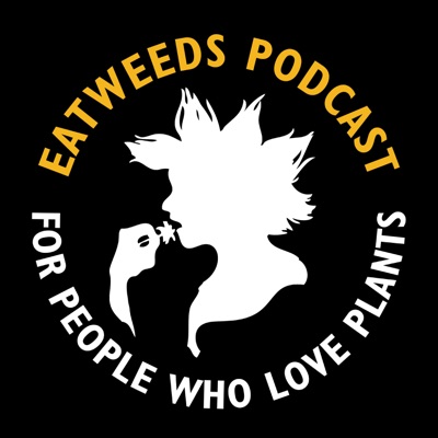 Eatweeds Podcast: For People Who Love Plants:Robin Harford