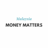 Malaysia Money Matters Daily News Podcast - Malaysia Money Matters
