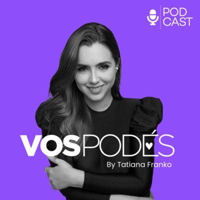 VOS PODÉS:Tatiana Franko