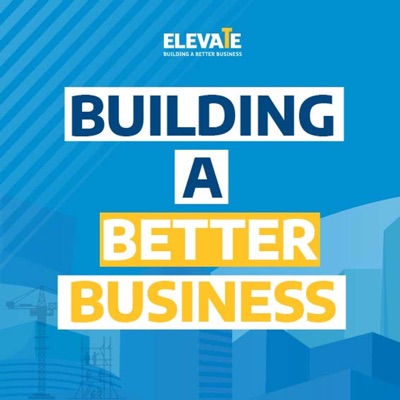 Master Builders Elevate: Building a Better Business Master Builders Elevate: Building a Better Business