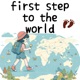 First step to the world