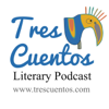 Tres Cuentos Literary Podcast - Carolina Quiroga-Stultz