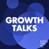Growth Talks: Growth Marketing Strategies & Insights - Right Side Up