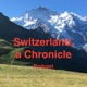 Switzerland, a Chronicle