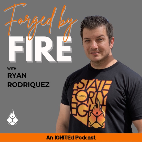 Forged by FIRE with Ryan Rodriquez Image