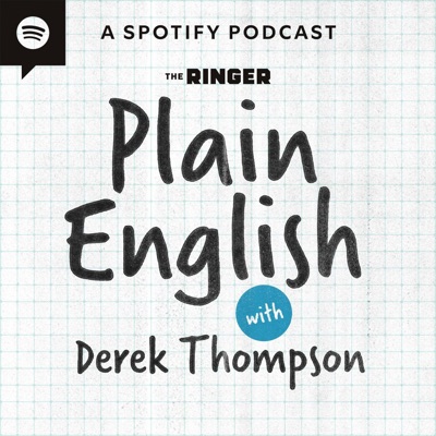 Plain English with Derek Thompson:The Ringer