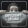 Unpleasant Dreams - Cassandra Harold with Jim Harold Media