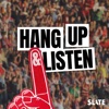 Hang Up and Listen