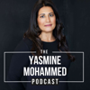 Yasmine Mohammed Podcast - Yasmine Mohammed