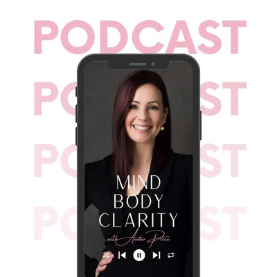Mind, Body, Clarity with Amber Price