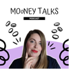 MOoNEY TALKS - Caz Mooney