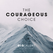 The Courageous Choice