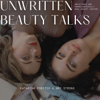 Unwritten Beauty Talks - Katarina Forster & Amy Strong