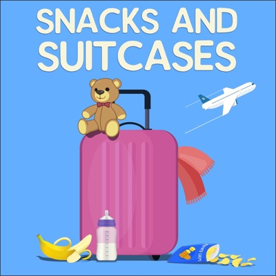 Snacks and Suitcases Snacks and Suitcases