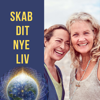 Skab dit nye liv - en podcast om Joe Dispenza-metoden - Lillianna Axelsen and Chalotte Fruergaard