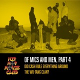 Did Cash Rule Everything Around the Wu-Tang Clan? (Of Mics and Men, Part 4 review)