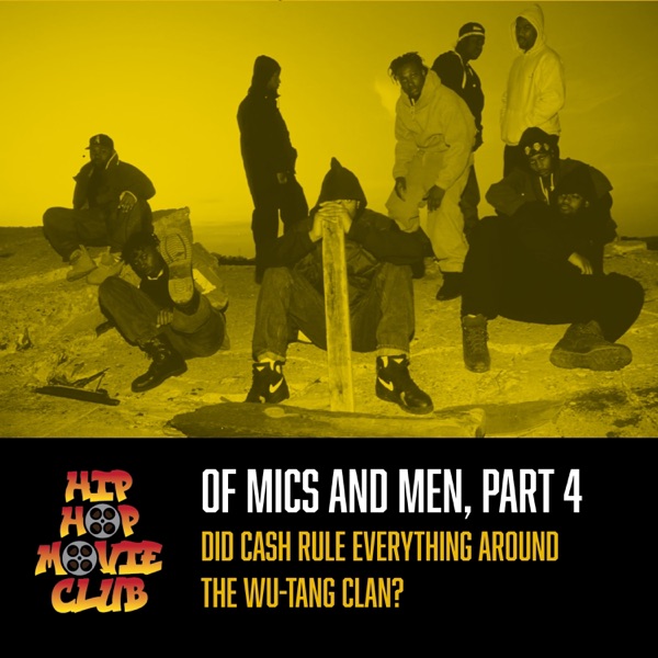 Did Cash Rule Everything Around the Wu-Tang Clan? (Of Mics and Men, Part 4 review) photo