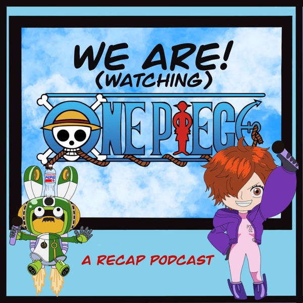 We Are! (Watching One Piece) image