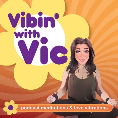 Vibin' with Vic Meditations