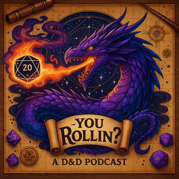 YouRollin? A D&amp;D Podcast