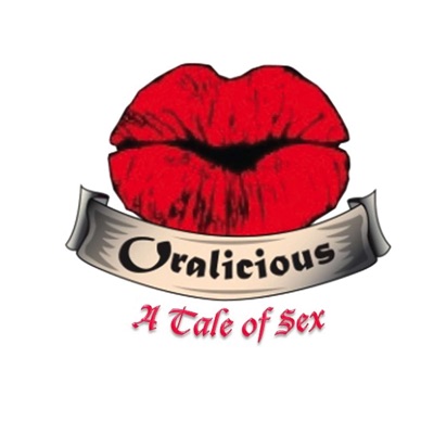 Oralicious - A Tale of Sex™️