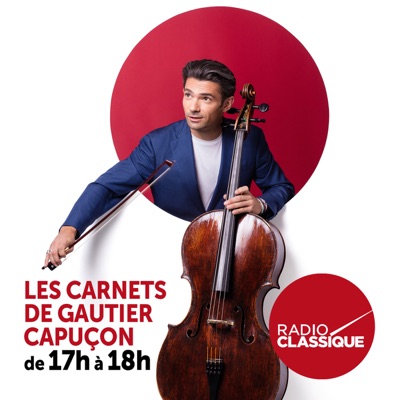 Les carnets de Gautier Capuçon:Radio classique