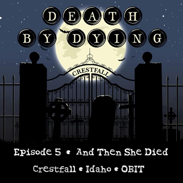 Obituary 05: And Then She Died photo